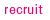 recruit
